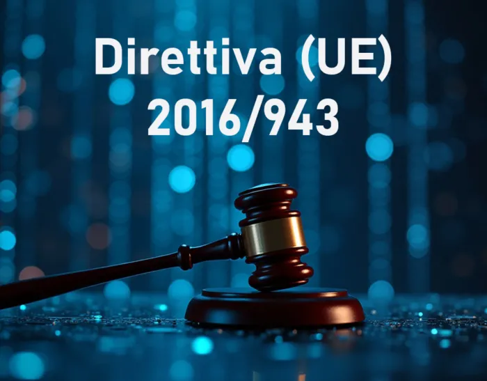 Direttiva (UE) 2016/943 - 943 sulla protezione del Know-How e delle informazioni commerciali riservate