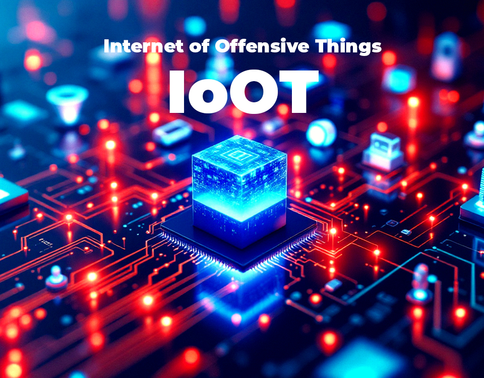 Internet of Offensive Things (IoOT): Cyber Crime e Infrastrutture IoT