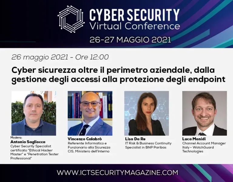 Cyber sicurezza oltre il perimetro aziendale, dalla gestione degli accessi alla protezione degli endpoint – Cyber Security Virtual Conference 2021