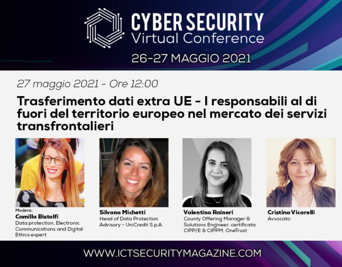 Trasferimento dati extra UE – I responsabili al di fuori del territorio europeo nel mercato dei servizi transfrontalieri – Cyber Security Virtual Conference 2021