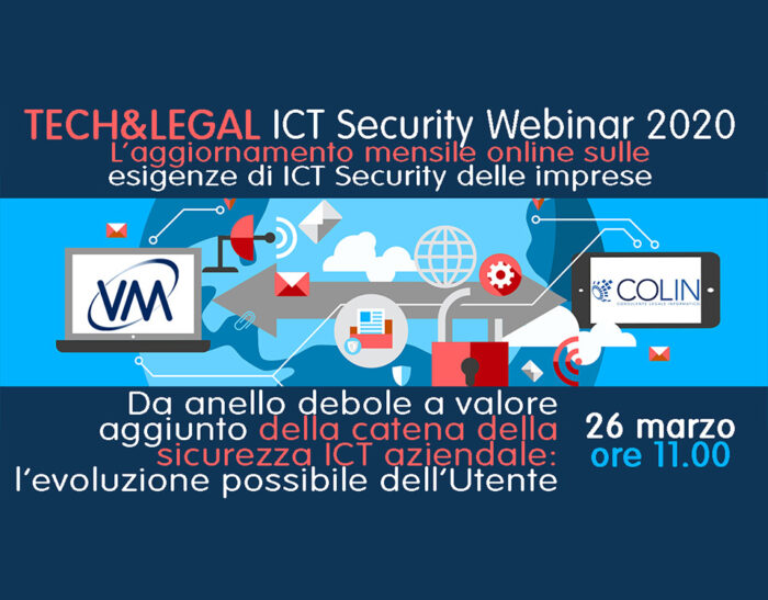 Invito al Webinar VM SISTEMI “#ICTSecurity: l’evoluzione possibile dell’utente” – Giovedì 26 Marzo 2020 alle ore 11.00