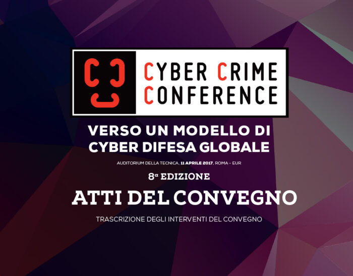 Download Atti Convegno – Cyber Crime Conference 2017
