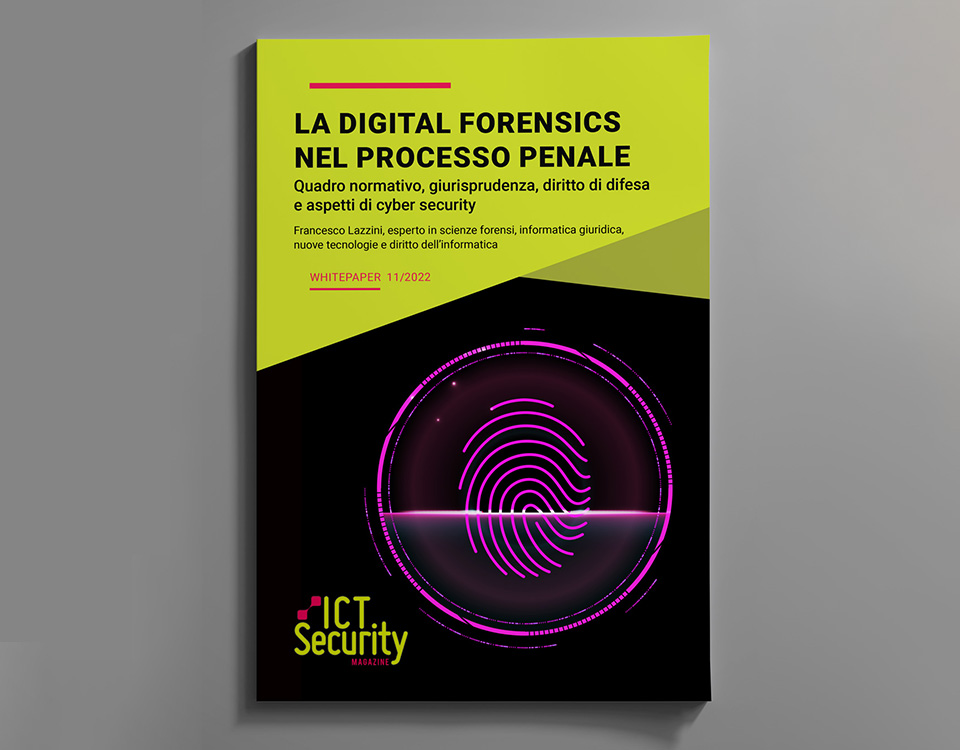 Digital Forensics nel Processo Penale ICT Security Magazine