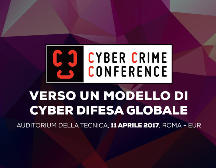 Cyber Crime Conference 2017 - Aperte le iscrizioni