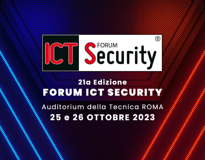 Forum ICT Security 2023, il primo evento nazionale sulla sicurezza informatica – Vi aspettiamo il 25 e 26 ottobre a Roma