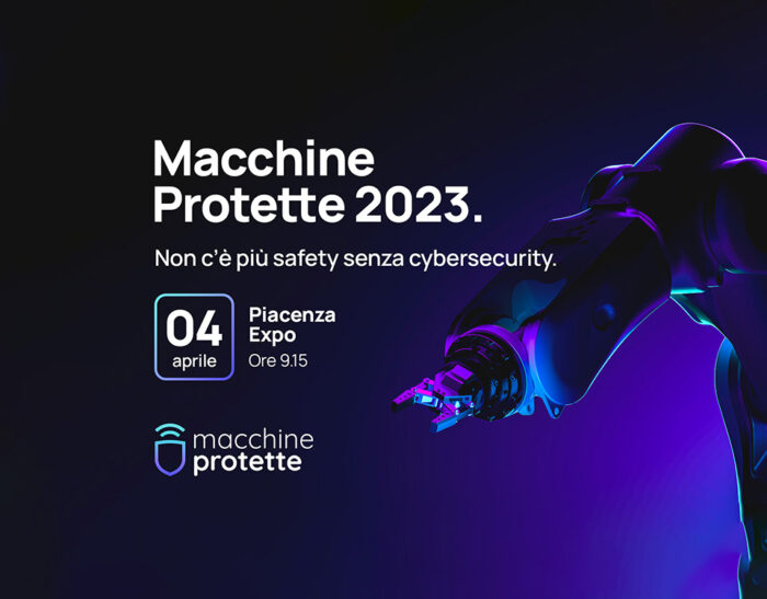 La cybersecurity industriale protagonista a Macchine Protette