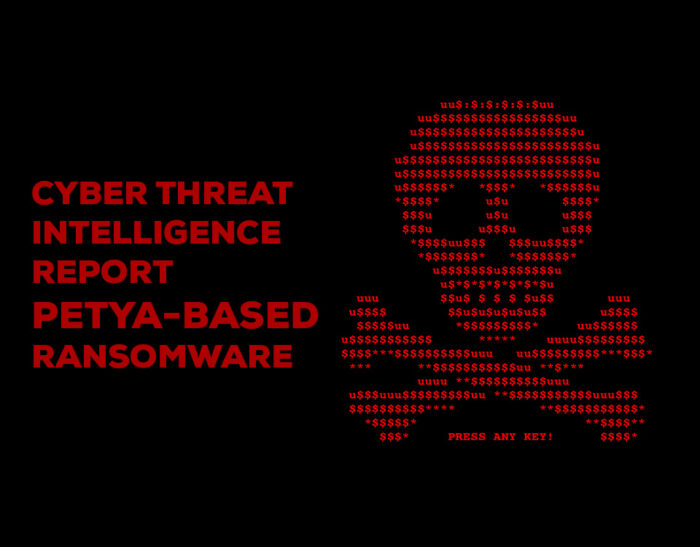 Cyber Threat Intelligence Report Petya-based Ransomware